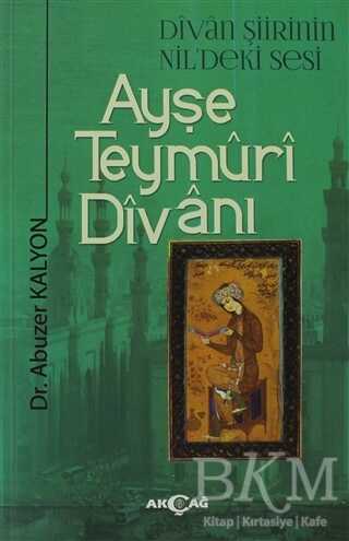 Ayşe Teymüri Divanı - Akçağ Yayınları
