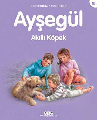 Ayşegül Akıllı Köpek - Yapı Kredi Yayınları