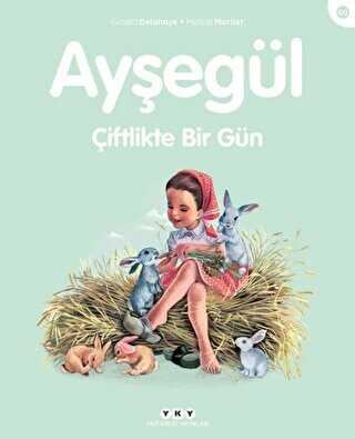 Ayşegül Çiftlikte Bir Gün - Yapı Kredi Yayınları