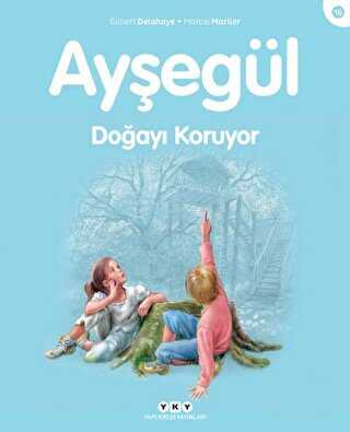 Ayşegül Doğayı Koruyor - Yapı Kredi Yayınları