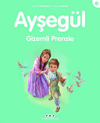 Ayşegül Gizemli Prensle - Yapı Kredi Yayınları
