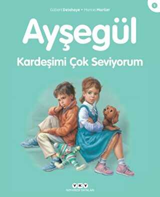 Kardeşimi Çok Seviyorum - Ayşegül - Yapı Kredi Yayınları