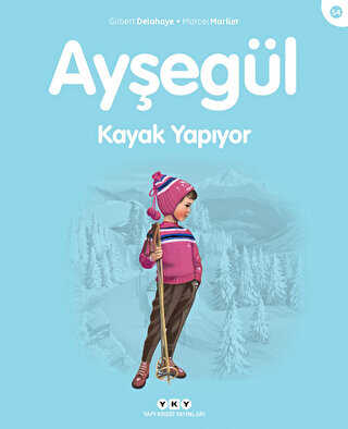 Ayşegül Kayak Yapıyor - Yapı Kredi Yayınları