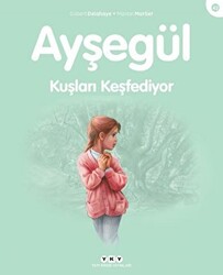 Ayşegül Kuşları Keşfediyor - Yapı Kredi Yayınları