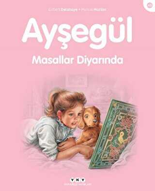 Ayşegül Masallar Diyarında - Yapı Kredi Yayınları