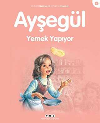 Ayşegül Yemek Yapıyor - Yapı Kredi Yayınları