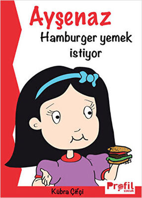 Ayşenaz Hamburger Yemek İstiyor