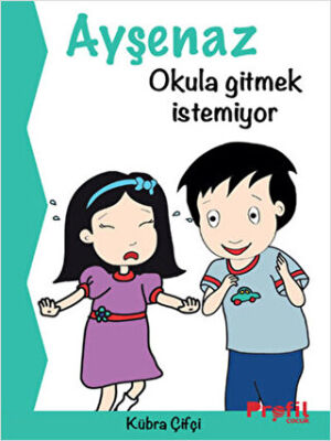 Ayşenaz Okula Gitmek İstemiyor kapağı
