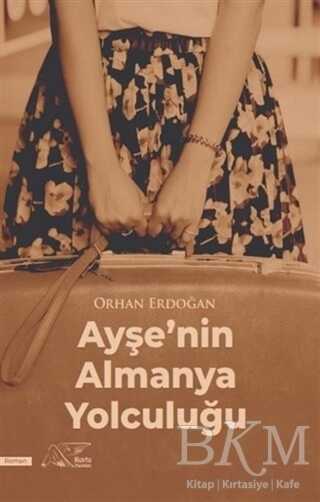 Ayşe’nin Almanya Yolculuğu - Kuytu Yayınları