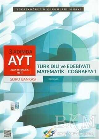 Fdd Yayınları AYT 3 Adımda Türk Dili ve Edebiyatı-Matematik-Coğrafya 1 Soru Bankası