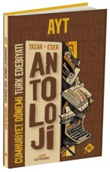 AYT Antoloji Yazar - Eser Cumhuriyet Dönemi Türk Edebiyatı Konu Anlatımı - KR Akademi Yayınları