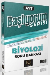 AYT Başlıyorum Serisi Biyoloji Soru Bankası - IQ Yayınları