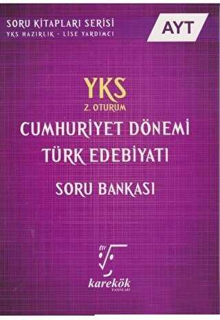 Karekök Yayıncılık YKS AYT Cumhuriyet Dönemi Türk Edebiyatı Soru Bankası 2. Oturum