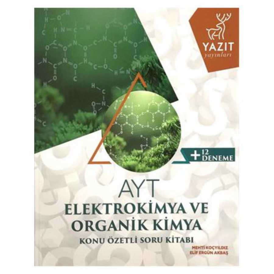 Yazıt Yayıncılık AYT Elektrokimya Ve Organik Kimya Konu Özetli Soru Kitabı