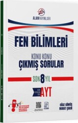 AYT Fen Bilimleri Konu Konu Çıkmış Sorular Son 8 Yıl - Alan Yayınları