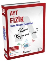 AYT Fizik Konu Kapandı mı? Konu Bitirme Fasikülleri - Alternatif Yayınları