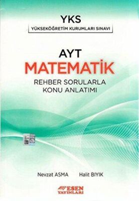 Esen Yayınları YKS AYT Matematik Rehber Sorularla Konu Anlatımı - 1