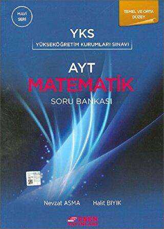 Esen Yayınları AYT Matematik Soru Bankası Temel ve Orta Düzey Mavi Seri