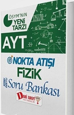 Dahi Adam Yayıncılık AYT Nokta Atışı Fizik Soru Bankası - 1