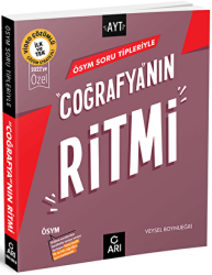 AYT ÖSYM Soru Tipleriyle Coğrafya`nın Ritmi - Arı Yayıncılık