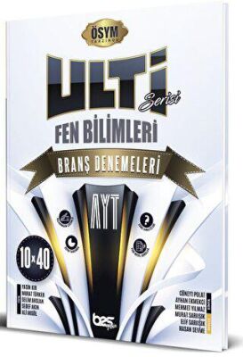 Bes Yayınları AYT ULTİ SERİSİ Fen Bilimleri 10 x 40 Branş Denemeleri - 1