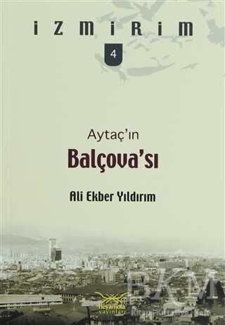 Aytaç’ın Balçovası - Heyamola Yayınları