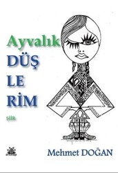 Ayvalık Düşlerim - Artshop Yayıncılık