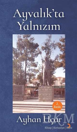 Ayvalık’ta Yalnızım - Cinius Yayınları