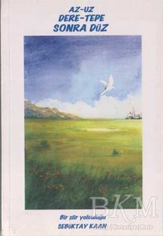 Az-Uz Dere-Tepe Sonra Düz - 1