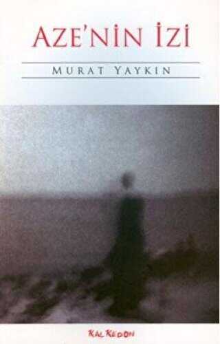 Aze’nin İzi - Kalkedon Yayıncılık