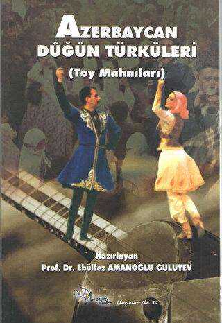 Azerbaycan Düğün Türküleri - Kültür Ajans Yayınları