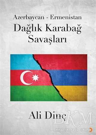 Azerbaycan - Ermenistan Dağlık Karabağ Savaşları - Cinius Yayınları
