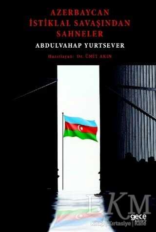 Azerbaycan İstiklal Savaşından Sahneler - 1