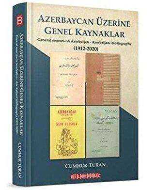 Azerbaycan Üzerine Genel Kaynaklar 1912-2020