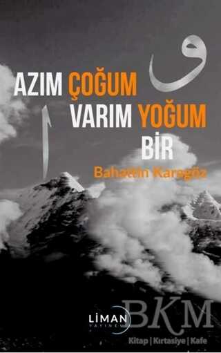 Azım Çoğum Varım Yoğum Bir - Liman Yayınevi