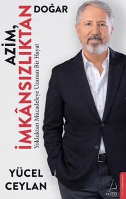 Azim İmkânsızlıktan Doğar - 1