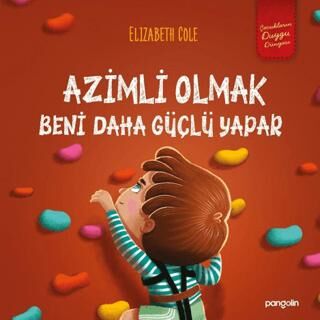 Azimli Olmak Beni Daha Güçlü Yapar - 1