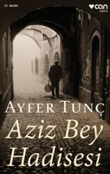 Aziz Bey Hadisesi - Can Yayınları