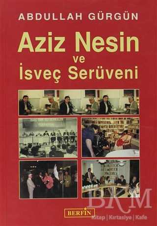 Aziz Nesin ve İsveç Serüveni - Berfin Yayınları