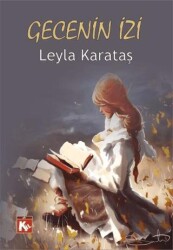 Gecenin İzi - Kil Yayınları