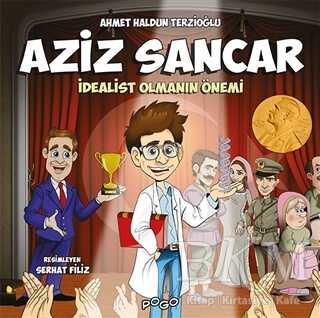Aziz Sancar - İdealist Olmanın Önemi - Pogo Çocuk