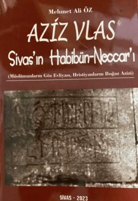 Aziz Vlas - Sivas`ın Habibün-Neccar`ı - 1