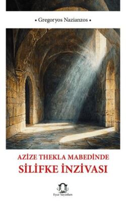 Azize Thekla Mabedinde Silifke İnzivası - 1