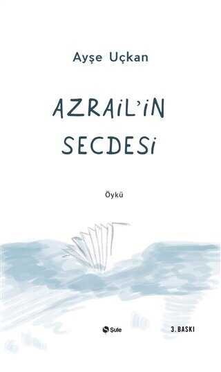 Azrail’in Secdesi - Şule Yayınları