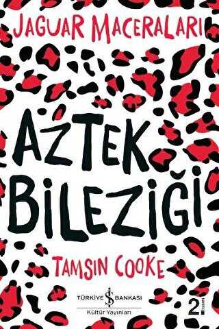 Aztek Bileziği - İş Bankası Kültür Yayınları