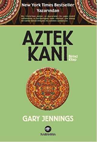 Aztek Kanı : Birinci Kitap - Kassandra Yayınları