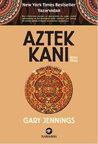 Aztek Kanı : İkinci Kitap - Kassandra Yayınları