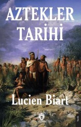 Aztekler Tarihi - Dorlion Yayınları