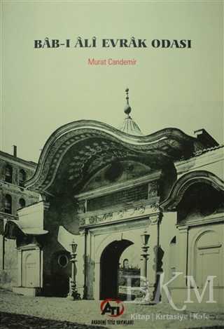 Bab-ı Ali Evrak Odası - Akademi Titiz Yayınları