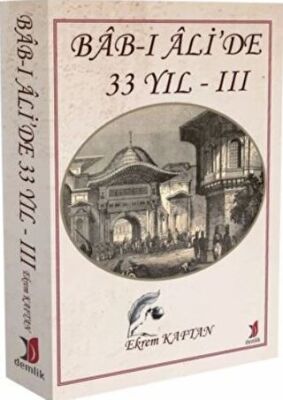 Bab-ı Ali’de 33 Yıl - 3 - 1